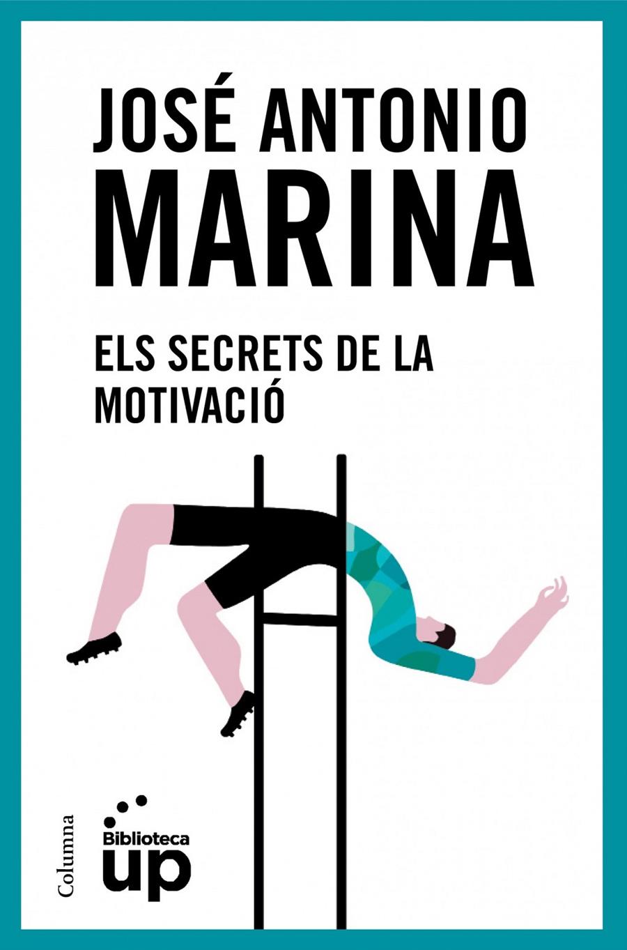 ELS SECRETS DE LA MOTIVACIÓ | 9788466418096 | MARINA TORRES, JOSÉ ANTONIO 