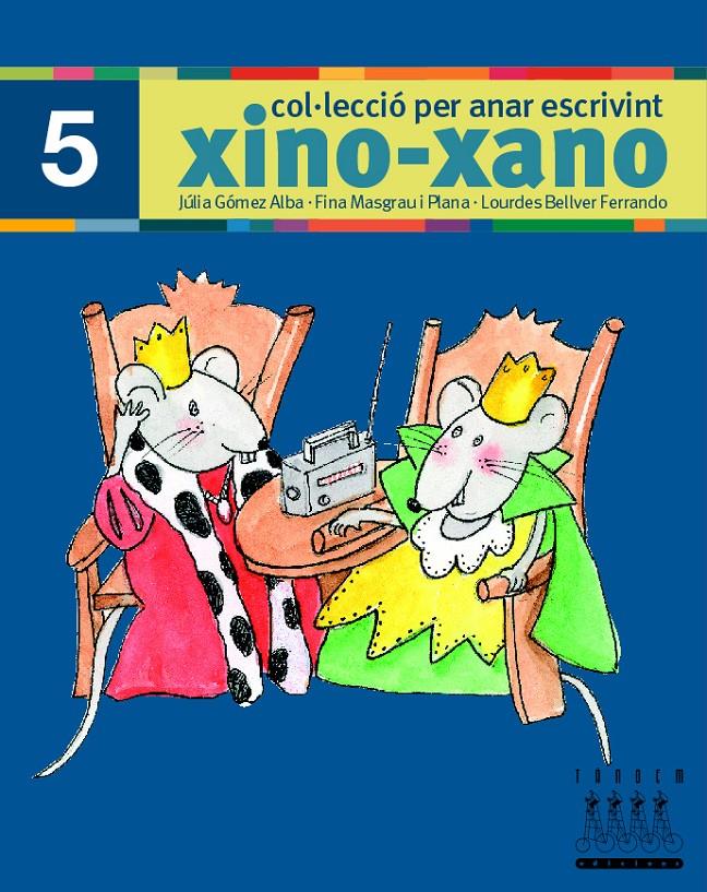 XINO-XANO Nº 5. COL.LECCIÓ PER ANAR ESCRIVINT | 9788481317008