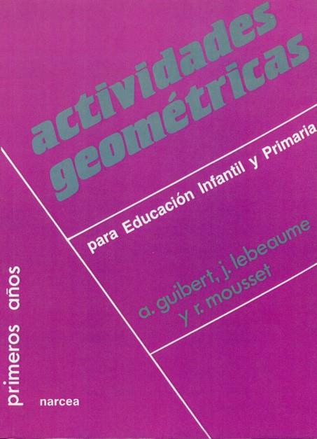 ACTIVIDADES GEOMETRICAS PARA EDUCACION INFANTIL | 9788427710528