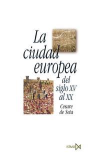 CIUDAD EUROPEA, LA | 9788470904370 | SETA, CESARE DE