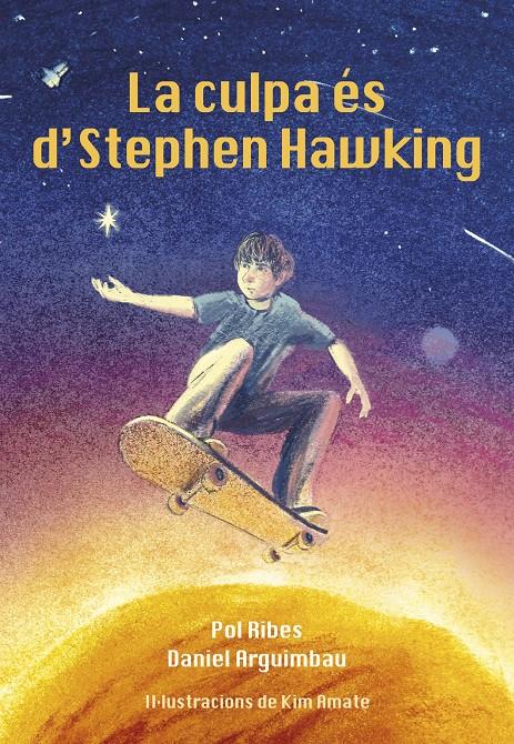 LA CULPA ES DE STEPHEN HAWKING | 9788412574388 | RIBES, POL/DANIEL ARGUIMBAU