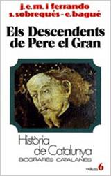 DESCENDENTS DE PERE EL GRAN, ELS | 9788431618094 | SOBREQUES; BAGUE; FERRANDO