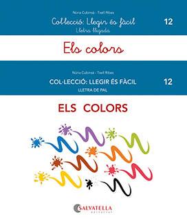 ELS COLORS. LLEGIR ÉS FÀCIL 12 | 9788419565037 | CUBINSÀ ADSUAR, NÚRIA/RIBES RIERA, MERITXELL