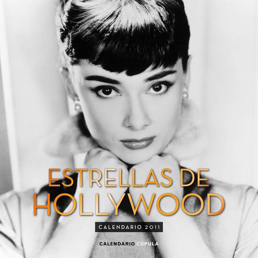 CALENDARIO ESTRELLAS DE HOLLYWOOD 2011 | 9788448068332 | AA.VV