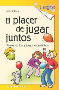 PLACER DE JUGAR JUNTOS, EL | 9788483168202 | JARES, XESUS