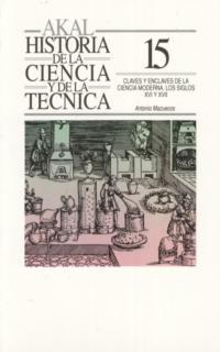 CLAVES Y ENCLAVES DE LA CIENCIA MODERNA. SIGLOS XVI    (DIP) | 9788446001157 | MAZUECOS, ANTONIO