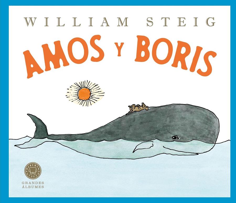 AMOS Y BORIS (GRANDES ÁLBUMES) | 9788410025882 | STEIG, WILLIAM