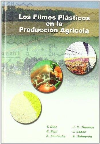 FILMES PLASTICOS EN LA PRODUCCION AGRICOLA, LOS | 9788484760047 | AA.VV.