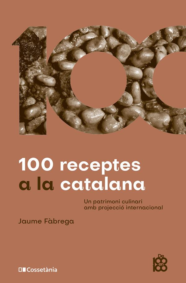 100 RECEPTES A LA CATALANA | 9788413564449 | FÀBREGA COLOM, JAUME