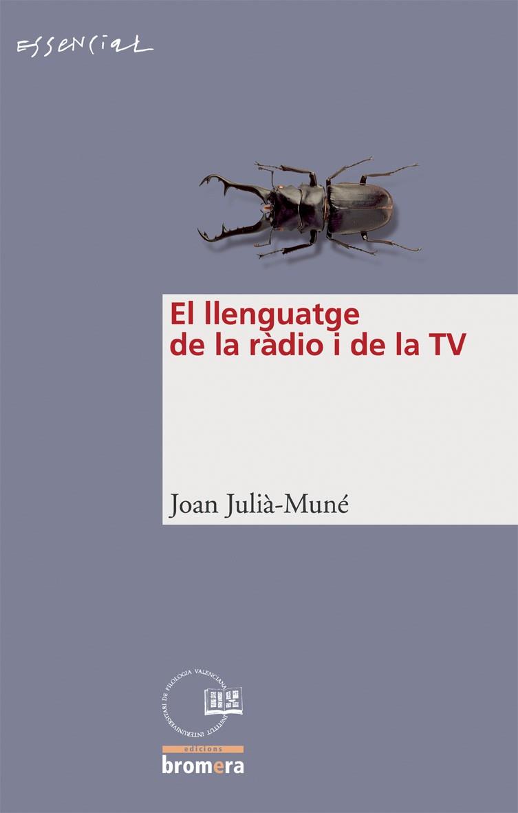 LLENGUATGE DE LA RADIO I LA TV, EL | 9788476609972 | MUNE, JOAN JULIÀ