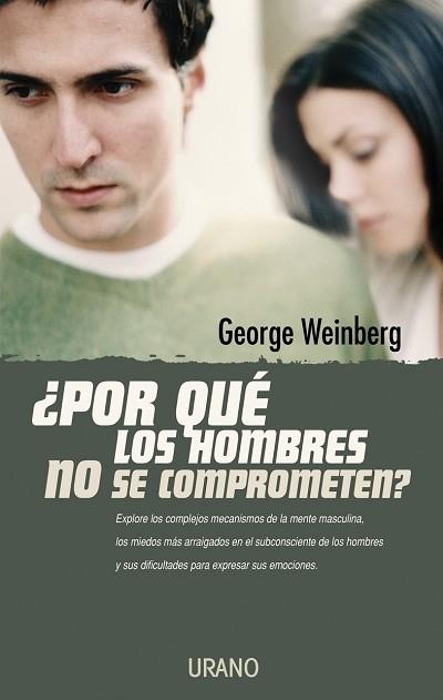 POR QUE LOS HOMBRES NO SE COMPROMETEN? | 9788479535476 | WEINBERG, GEORGE