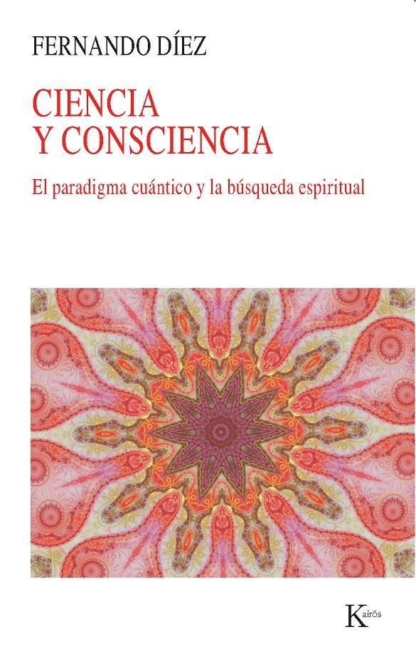 CIENCIA Y CONSCIENCIA | 9788499883168 | DÍEZ LÓPEZ, FERNANDO