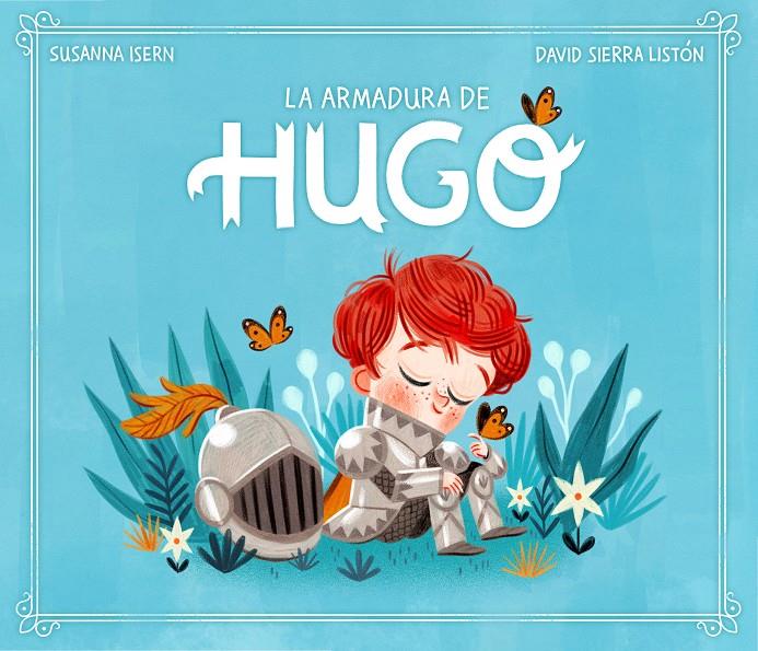 LA ARMADURA DE HUGO | 9788448859572 | ISERN, SUSANNA/SIERRA, DAVID