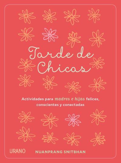 TARDE DE CHICAS | 9788479539870 | SNITBHAN, NUANPRANG