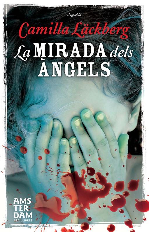 LA MIRADA DELS ÀNGELS | 9788415645498 | LÄCKBERG, CAMILLA