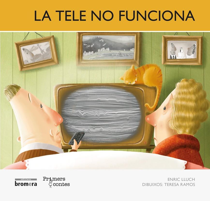 LA TELE NO FUNCIONA | 9788415390657 | LLUCH GIRBÉS, ENRIC