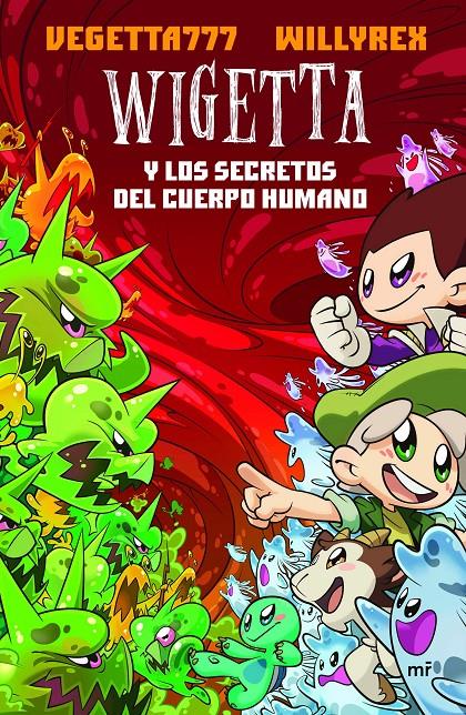 WIGETTA Y LOS SECRETOS DEL CUERPO HUMANO | 9788427044272 | VEGETTA777/WILLYREX