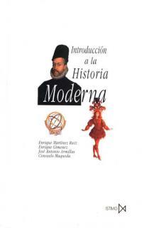 INTRODUCCION A LA HISTORIA MODERNA | 9788470902932 | MARTINEZ RUIZ, ENRIQUE