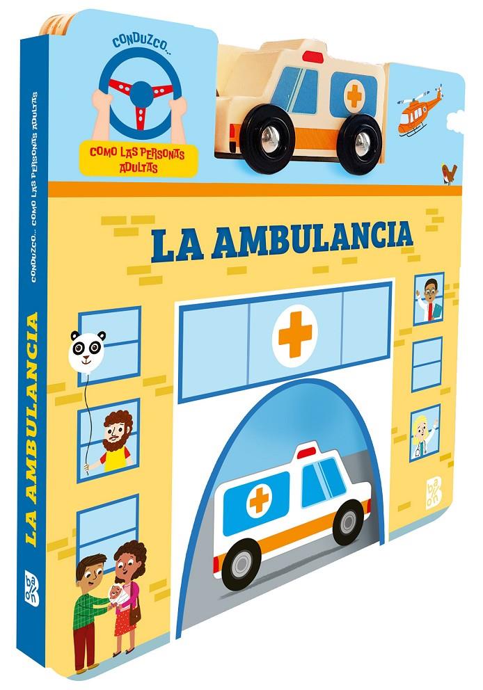 CONDUZCO COMO LAS PERSONAS ADULTAS - AMBULANCIA | 9789403238586 | BALLON