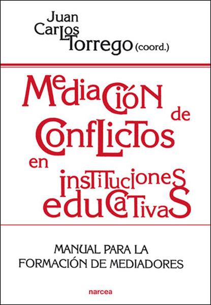 MEDIACION DE CONFLICTOS EN INSTITUCIONES EDUCATIVAS | 9788427713079 | TORREGO, JUAN CARLOS