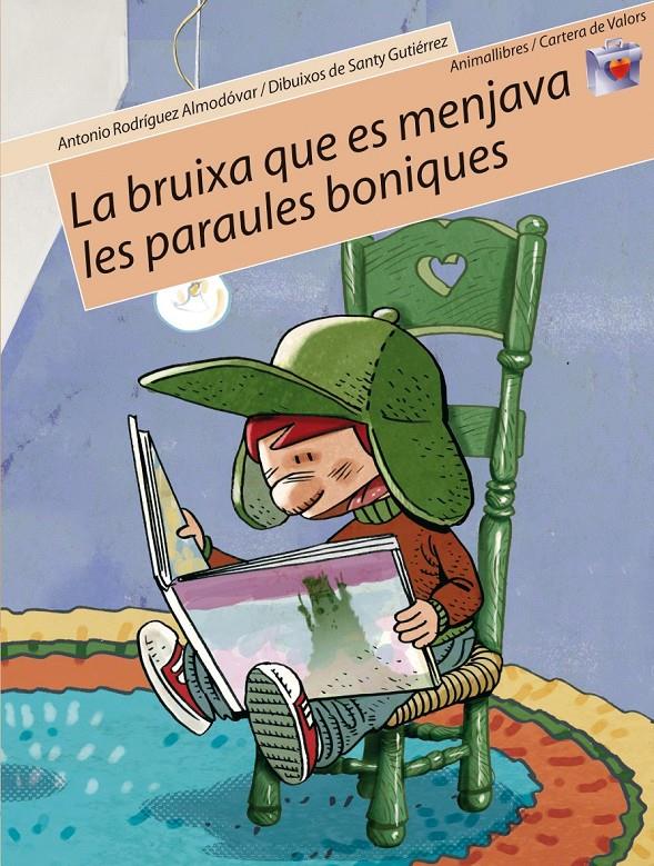 LA BRUIXA QUE ES MENJAVA LES PARAULES BONIQUES | 9788496726086