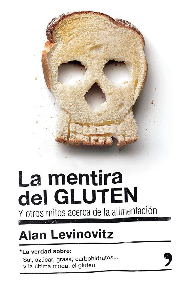 LA MENTIRA DEL GLUTEN | 9788499985442 |  LEVINOVITZ, ALAN