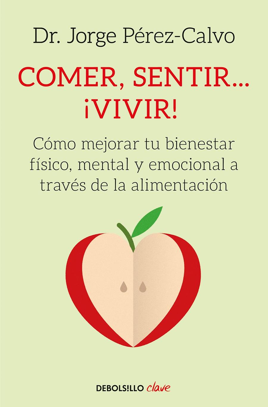 COMER, SENTIR... ¡VIVIR! | 9788466342360 | DR. JORGE PéREZ-CALVO