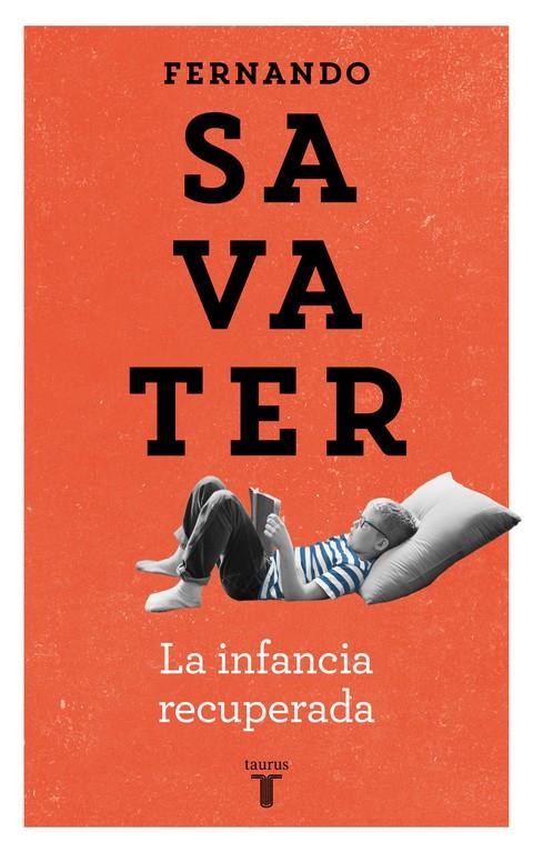 INFANCIA RECUPERADA, LA | 9788430604616 | SAVATER, FERNANDO