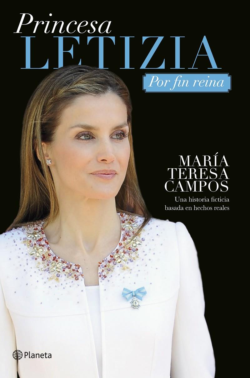 PRINCESA LETIZIA. POR FIN REINA | 9788408133186 | MARÍA TERESA CAMPOS