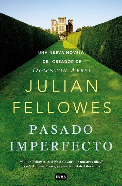 PASADO IMPERFECTO | 9788483654187 | FELLOWES, JULLIAN