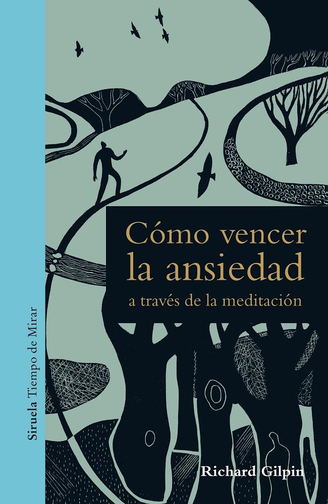 CÓMO VENCER LA ANSIEDAD A TRAVÉS DE LA MEDITACIÓN | 9788417454401 | GILPIN, RICHARD