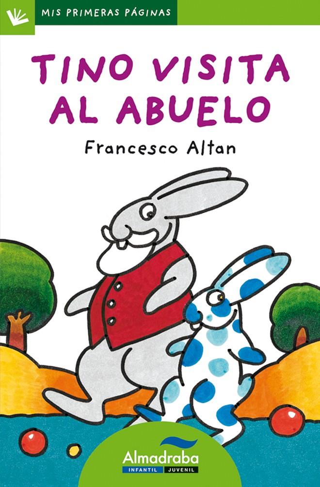 TINO VISITA AL ABUELO (LETRA DE PALO) | 9788492702350 | ALTAN, FRANCESCO