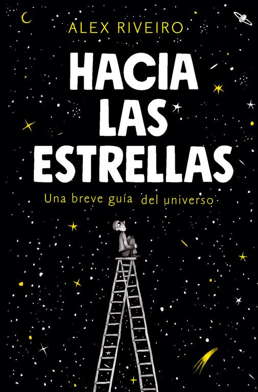 HACIA LAS ESTRELLAS | 9788420434087 | RIVEIRO, ÁLEX