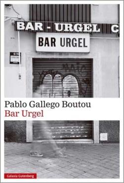 BAR URGEL | 9788410107946 | GALLEGO BOUTOU, PABLO