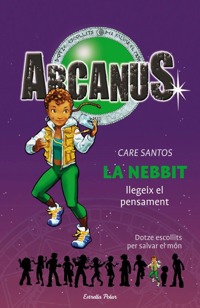 ARCANUS 6. LA NEBBIT LLEGEIX EL PENSAMENT | 9788497088305 | SANTOS, CARE