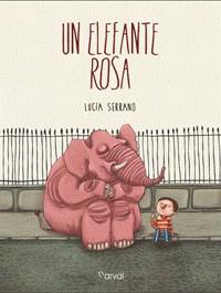 UN ELEFANTE ROSA | 9788494222849 | SERRANO GUERRERO, LUCÍA