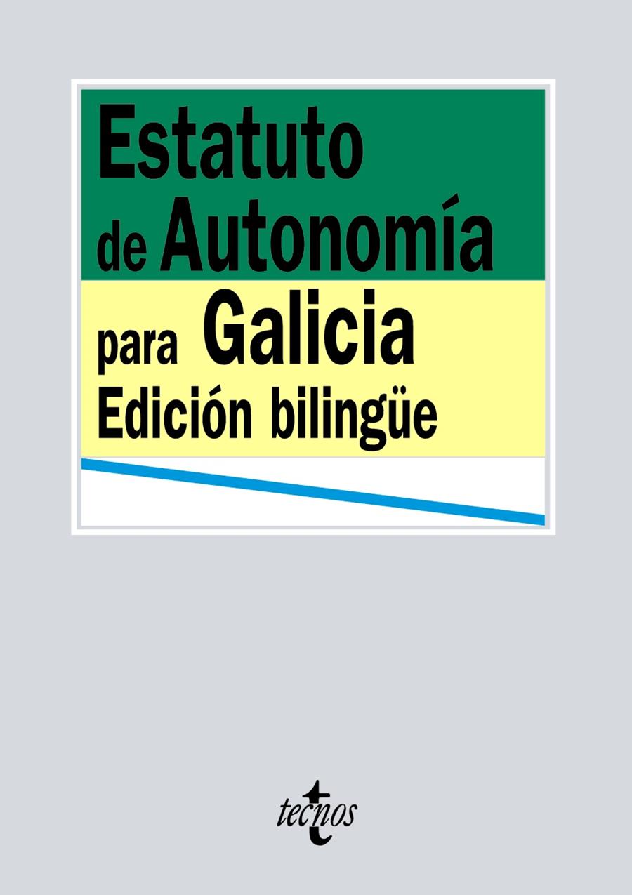 ESTATUTO DE AUTONOMIA PARA GALICIA EDICION BILINGUE | 9788430939473