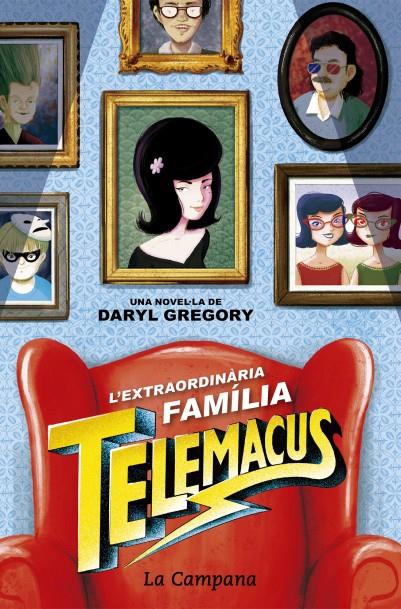 L'EXTRAORDINÀRIA FAMÍLIA TELEMACUS | 9788416863372 | GREGORY, DARYL