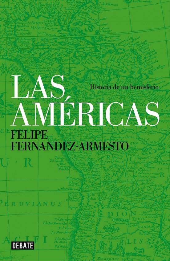 LAS AMÉRICAS | 9788499924373 | FERNANDEZ-ARMESTO,FELIPE