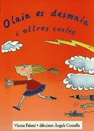 OLAIA ES DESMAIA I ALTRES CONTES | 9788481311242 | PALATSI, VICENT