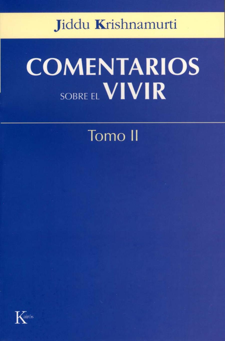 COMENTARIOS SOBRE EL VIVIR | 9788472456044 | KRISHNAMURTI, JIDDU