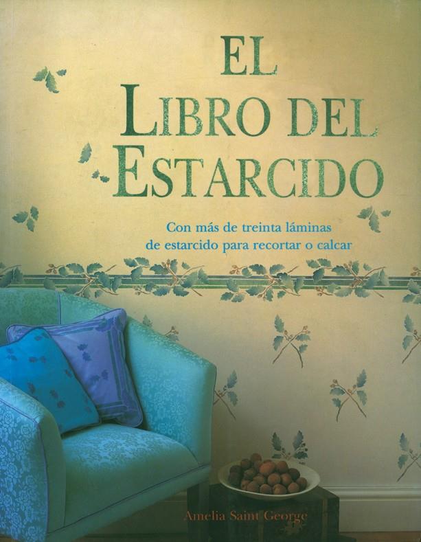 LIBRO DEL ESTARCIDO, EL | 9788487756887 | SAINT GEORGE, AMELIA