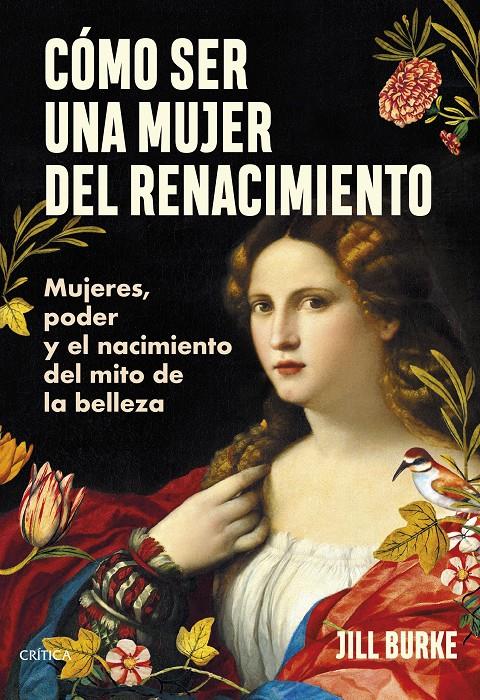 CÓMO SER UNA MUJER DEL RENACIMIENTO | 9788491996606 | BURKE, JILL