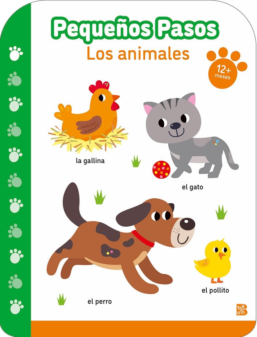 PEQUEÑOS PASOS LOS ANIMALES +12 MESES | 9789403238470 | BALLON