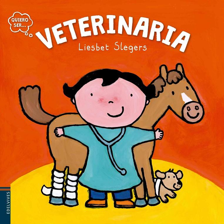 QUIERO SER VETERINARIA | 9788414001325 | LIESBET SLEGERS