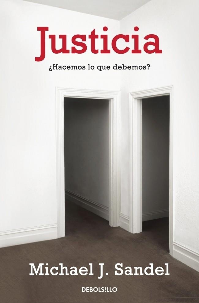 JUSTICIA. HACEMOS LO QUE DEBEMOS? | 9788499894140 | SANDEL,MICHAEL J.