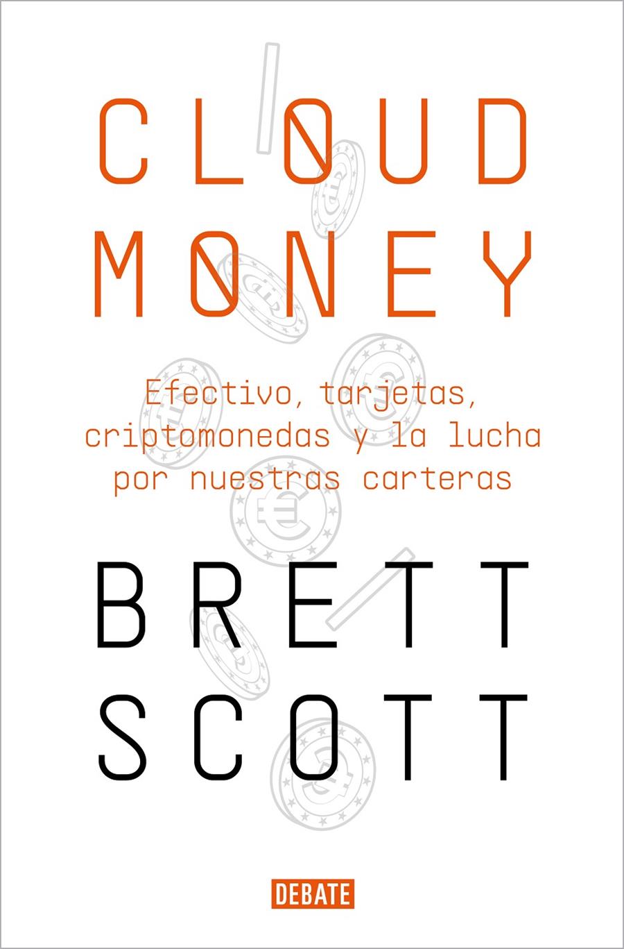 CLOUDMONEY | 9788417636425 | SCOTT, BRETT