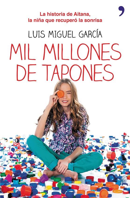 MIL MILLONES DE TAPONES | 9788499984148 | LUIS MIGUEL GARCÍA