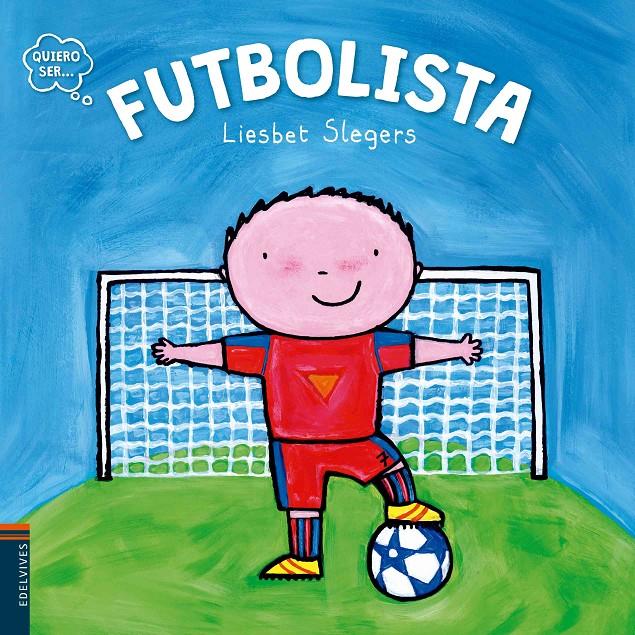 QUIERO SER FUTBOLISTA | 9788414001301 | LIESBET SLEGERS