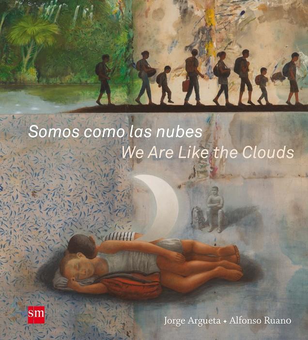 SOMOS COMO LAS NUBES | 9788491073147 | ARGUETA, JORGE